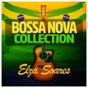Bossa Nova Collection - Elza Soares
