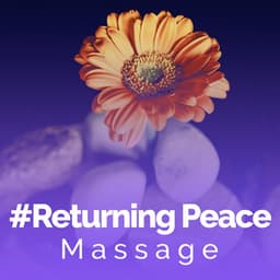 #Returning Peace - Massage