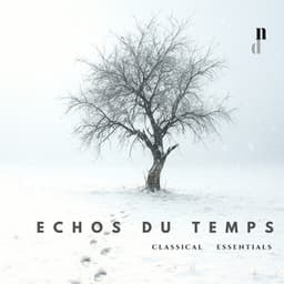 "074 Classical Essentials": Echos Du Temps - Clarence Adler