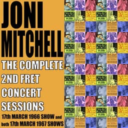 The Complete 2nd Fret Sessions 1966 -1967 - Joni Mitchell