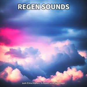 Regen Sounds zum Einschlafen, Erholen und für Power - Regengeräusche