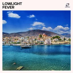 Lowlight Fever - Deep House