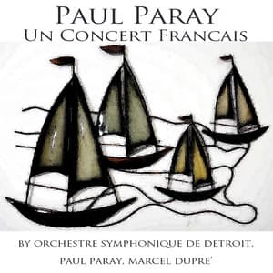Paul Paray: Un concert francais - Orchestre Symphonique de Détroit