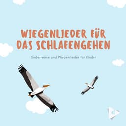 Wiegenlieder für das Schlafengehen - Kinderreime und Wiegenlieder für Kinder