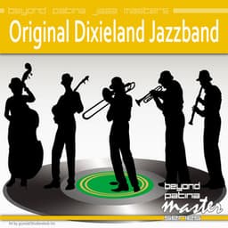 Beyond Patina Jazz Masters: Original Dixieland Jazzband - Original Dixieland Jazz Band