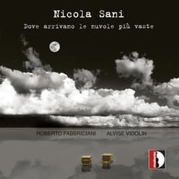 Nicola Sani: Dove arrivano le nuvole più vaste - Nicola Sani