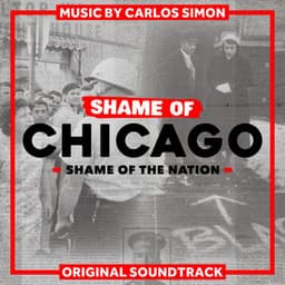 Shame of Chicago - Carlos Simon