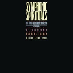 Symphonic Spirituals - Paul Freeman