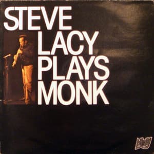 Steve Lacy Plays Monk - Steve Lacy