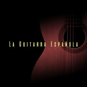 La Guitarra Española - Spanish Guitar