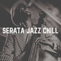 Serata Jazz Chill - Jazz Rilassante