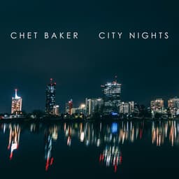 City Nights - Chet Baker