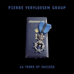 30 Years of Success - Pierre Vervloesem