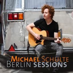 Berlin Sessions - Michael Schulte