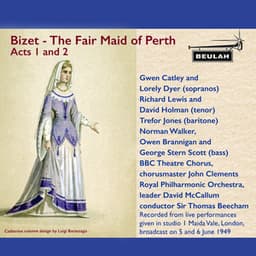 Bizet: The Fair Maid of Perth Acts 1 and 2 - Georges Bizet