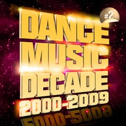 Party Club 2000-2009 Vol. 2 - Dance Music Decade