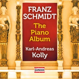 Schmidt: The Piano Album - Franz Schmidt