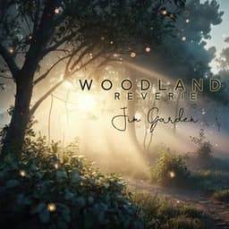 Woodland Reverie - Jim Garden