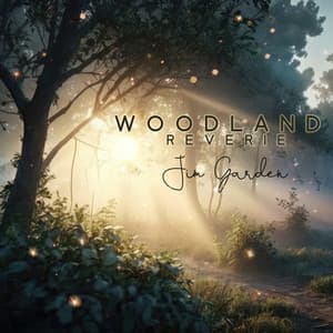 Woodland Reverie - Jim Garden