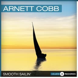 Smooth Sailin' - Arnett Cobb