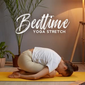 Bedtime Yoga Stretch: Calming Music to Release Tension and Sleep Well - Best Sleep Music Academy