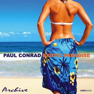 Exotic Paradise - Paul Conrad