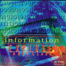 Information Explosion - Andy Clark