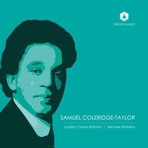 Coleridge-Taylor: Choral Works - Samuel Coleridge-Taylor