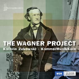 The Wagner Project - Richard Wagner