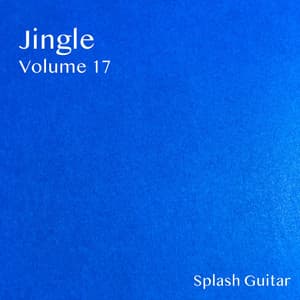 Jingle, Vol.17 - Splash Guitar