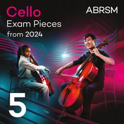 Cello Exam Pieces from 2024, ABRSM Grade 5 - ABRSM