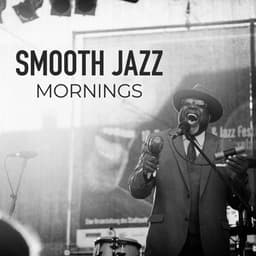 Smooth Jazz Mornings - Soft Jazz & Coffee
