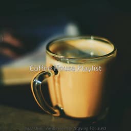 Jazz Duo - Ambiance for Staying Focused - Coffee House Playlist