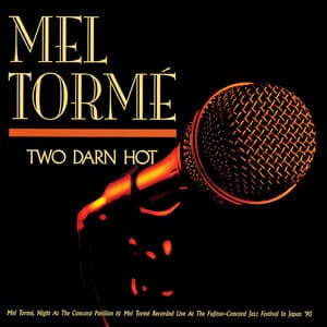 Two Darn Hot - Mel Tormé
