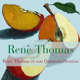 Renè Thomas et son Quintette/Sextius - René Thomas