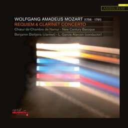 Mozart: Requiem & Clarinet Concerto - Wolfgang Amadeus Mozart