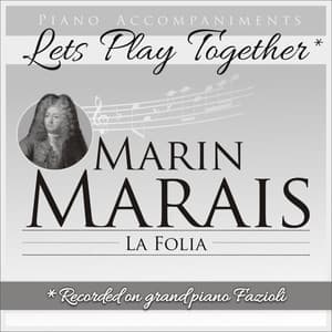Marin Marais: La Folia - Marin Marais