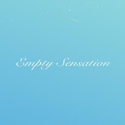 Empty Sensation - Relaxing Piano Music
