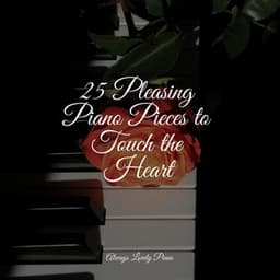 25 Pleasing Piano Pieces to Touch the Heart - Simply Piano