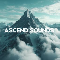 Ascend - Meditation Music for Mountain Climbing and Inner Strength - Meditation Lounge