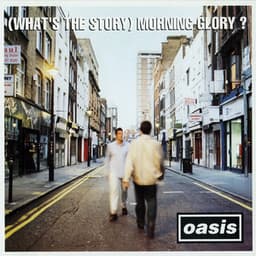 (What's The Story) Morning Glory? (Deluxe Remastered Edition) - Oasis