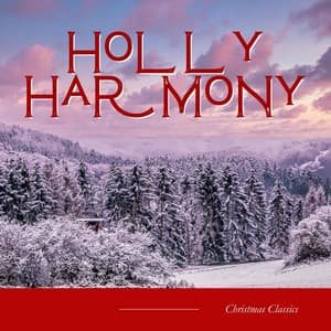Holly Harmony: Christmas Radio - Christmas Classics