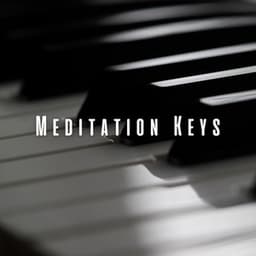 Meditation Keys: Harmonic Notes for Calmness - Pianix