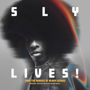 SLY LIVES! - Sly & The Family Stone