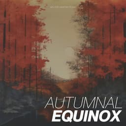 Autumnal Equinox - Calm Sleep