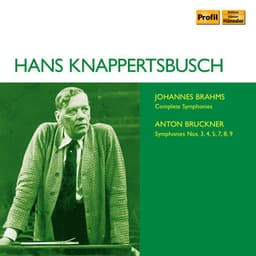 Brahms & Bruckner: The Symphonies - Hans Knappertsbusch