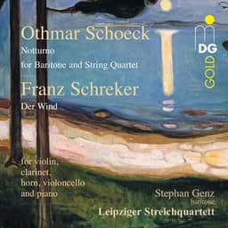 Schoeck: Notturno - Schreker: Der Wind - Othmar Schoeck