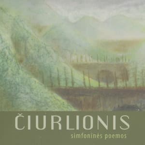 M. K. Čiurlionis. Simfoninės Poemos - Mikalojus Konstantinas Čiurlionis
