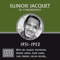Complete Jazz Series 1951 - 1952 - Illinois Jacquet