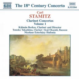 Stamitz, C.: Clarinet Concertos, Vol. 1 - Carl Stamitz